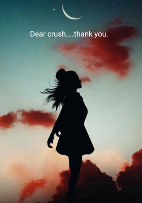 Dear Crush....Thank You