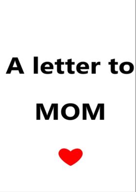 ए लेटर टू मॉम