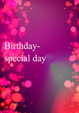 Birthday - Special Day