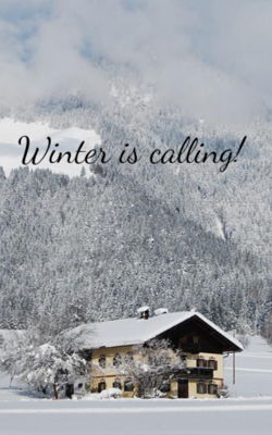 Winter is calling!