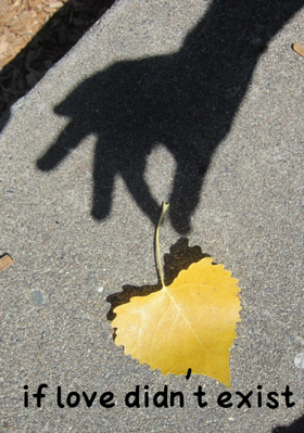 If Love Didn't Exist