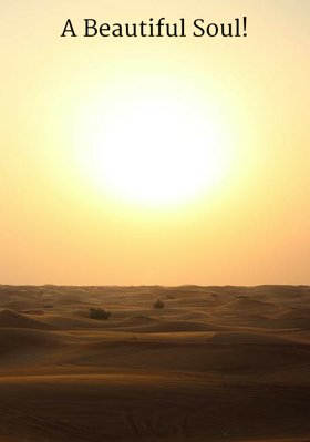 A Beautiful Soul!