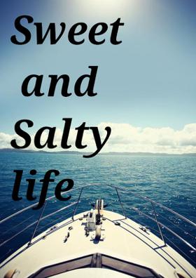 Sweet And Salty Life