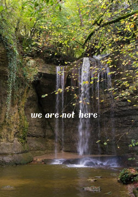 We Are Not Here
