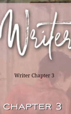 Writer Chapter 3