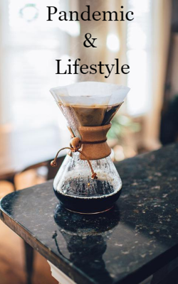 Pandemic and Lifestyle