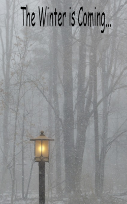 The Winter is Coming