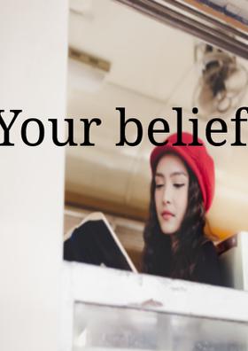 Your Belief