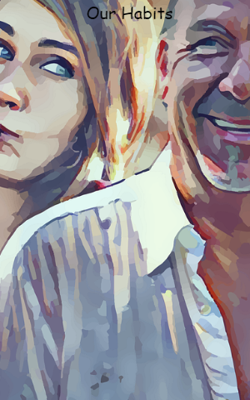 Our Habits