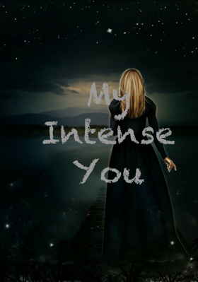My Intense You