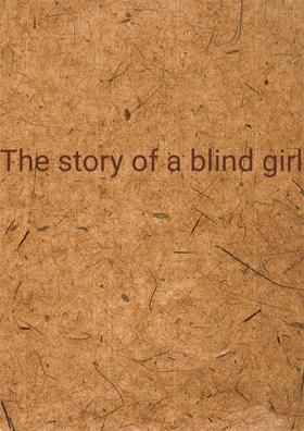 The Story Of A Blind Girl