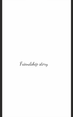 Friendship Story