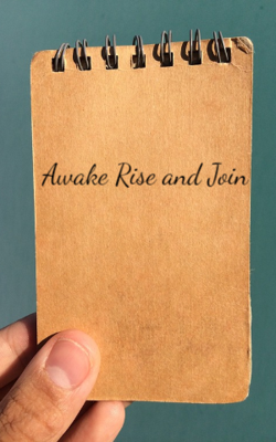 Awake Rise and Join