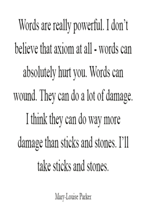 Words Can Absolutely Hurt You