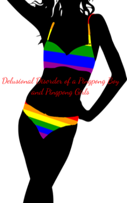 Delusional Disorder Of A Pingpong Boy And Pingpong Girls