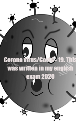 Corona virus/Covid - 19.