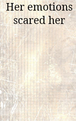 Her Emotions Scared Her