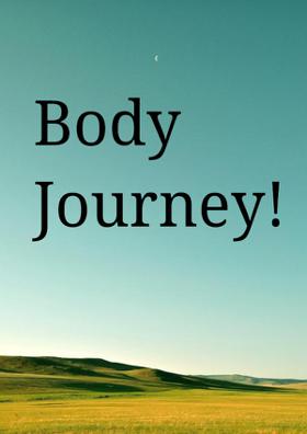Body Journey!