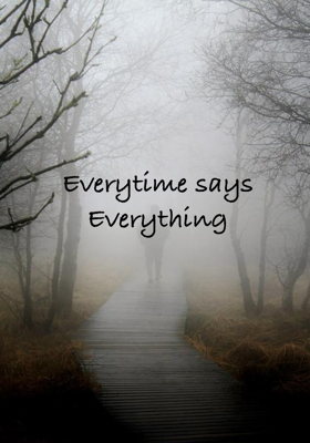 Everytime Says Everything
