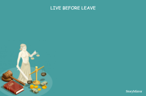 LIVE BEFORE LEAVE