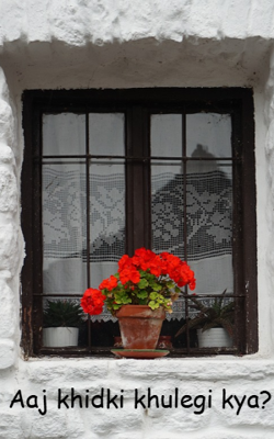 Aaj khidki khulegi kya? 