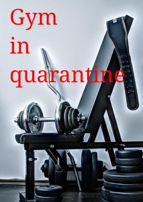 Gym In Quarantine