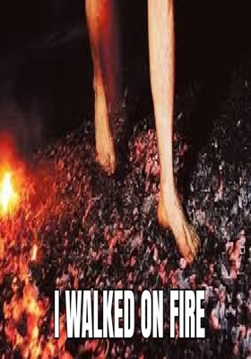 I Walked On Fire