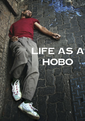Life As A Hobo