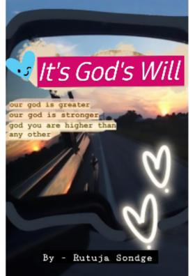It's God's Will