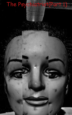 The Psychiatrist(Part 1)