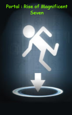 Portal : Rise Of Magnificent Seven