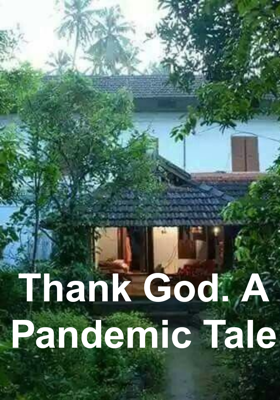 Thank God. A Pandemic Tale