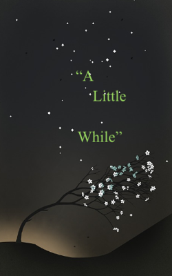 “A little while”