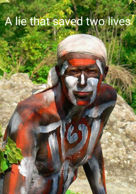 A lie that saved two lives 
