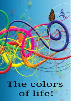 The Colors Of Life!