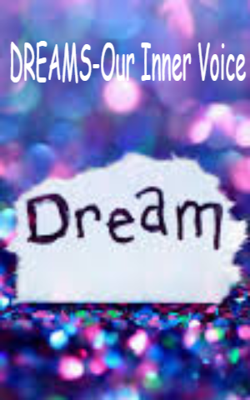 Dreams - Our Inner Voice