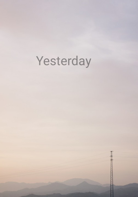 Yesterday