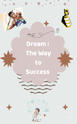 Dream: The Way to Success