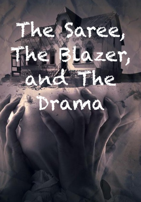 The Saree, The Blazer, and The Drama