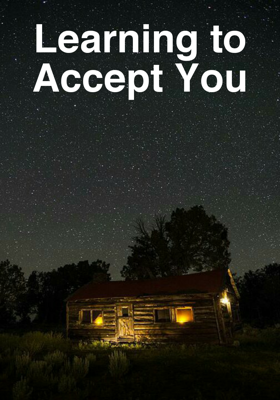 Learning To Accept You