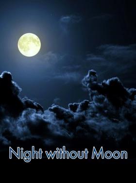Night without Moon