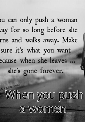 When you push a women