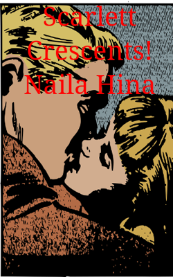 Scarlett Crescents! Naila Hina