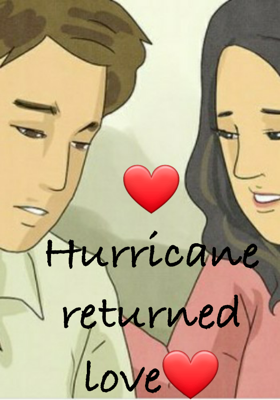 Hurricane Returned Love