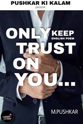 Only Keep Trust On You