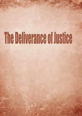 The Deliverance of Justice