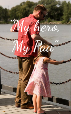 My hero, My Paa