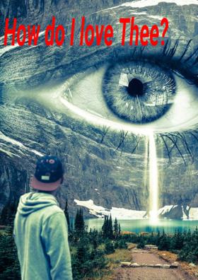 How Do I Love Thee?