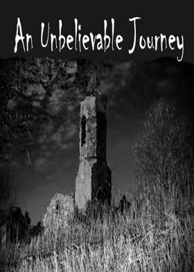 An Unbelievable Journey