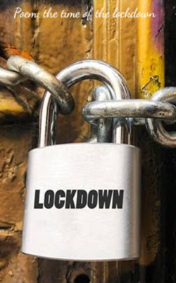 Poem: the time of the lockdown
